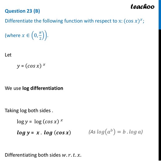Question 23 (B) - Differentiate (cos x)^x with respect to x [Video]