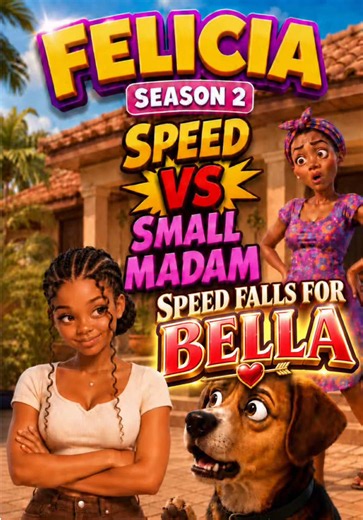 Felicia Speed vs Small Madam Episode 9 – Speed Falls For Bella