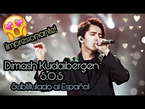 Dimash Kudaibergen - S.O.S [Subtítulos en Español]