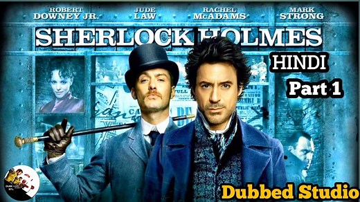 Sherlock Holmes (2009) || Sherlock Holmes Movie in Hindi || Sherlock Holmes 1 Movie in Hindi || Sherlock Holmes 1 || Dubbed Studio || part 1