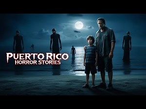 4 TRUE Disturbing Puerto Rico Horror Stories