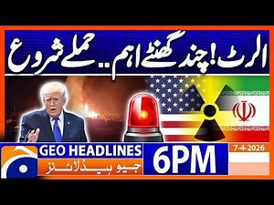 Geo News Headlines 6 PM | 7th April 2026