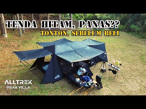 TENDA HITAM KELUARGA SUPER ESTETIK DAN SEJUK, LUAS & NYAMAN | ALLTREK PEAK VILLA | PAGERWANGI DOME