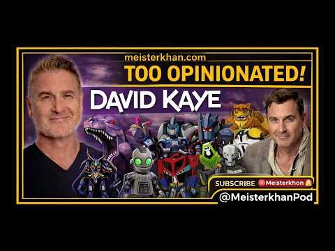 He Voiced Your Childhood… Megatron, Optimus Prime & More | David Kaye | Too Opinionated
