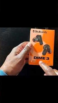 Unboxing Skull Candy Dime 3 earbuds