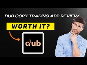 Dub Copy Trading App Review 2025 | Pros & Cons | Is It Worth It?​