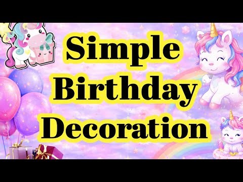 Let’s decorate Birthday Party| Under Budget birthday decoration| Birthday Decoration idea #birthday