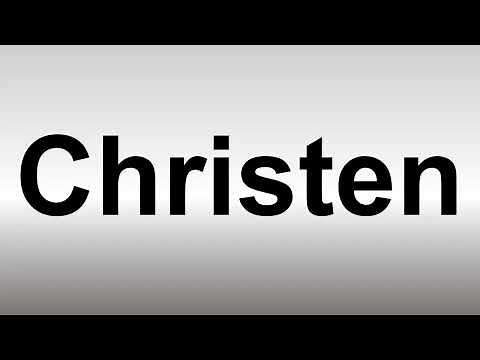 How to Pronounce Christen