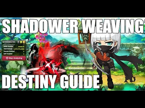 Maplestory Destiny Shadower Weaving Guide