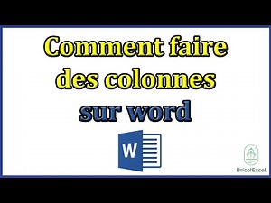 Comment faire des colonnes sur word