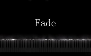 超30亿播放的神曲【Fade】钢琴曲
