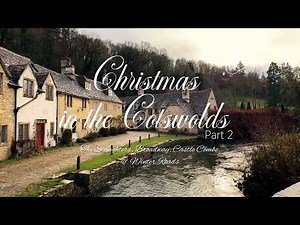 Christmas in the Cotswolds | Part 2: Broadway, Castle Combe & Winter Villages