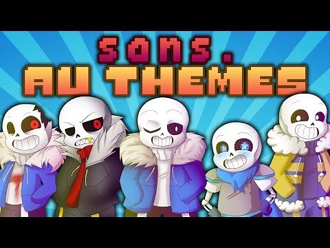 Sans AU Themes! UNDERTALE | Alternate Universe Radio | UNDERLAB