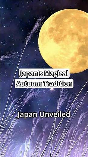Tsukimi: Japan’s Magical Moon Viewing Festival You Must Experience!