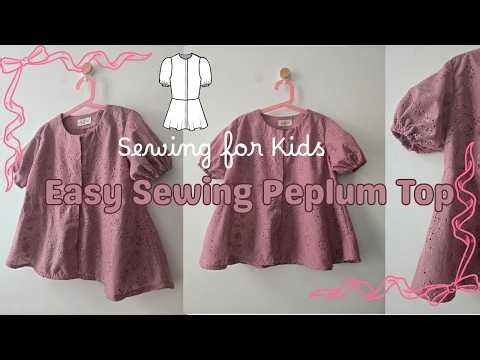 Sewing for kids | Easy Sewing Peplum Top