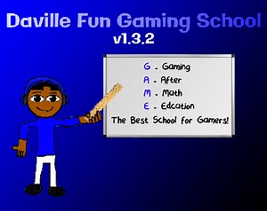 Daville Fun Gaming School by Daville Does Games