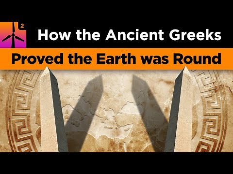How the Ancient Greeks Proved that the Earth was Round