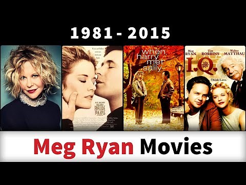 Meg Ryan Movies (1981-2015) - Filmography