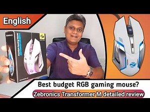 [Eng] Best Budget RGB Mouse for Gaming, Editing, Office & home use | Zebronics transformer M review