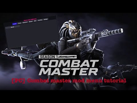 [PC] How To Get Combat Master Mod Menu (Tutorial) (Download In The Description)