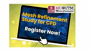 Mesh Refinement Study for CFD | UTM MOOC & Micro-Credential