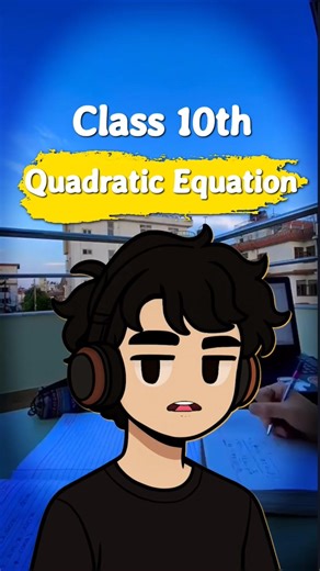 Quadratic Equation Class 10th #shorts