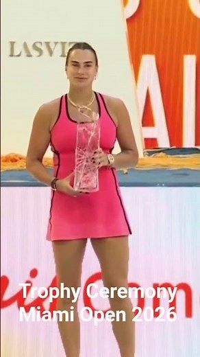 Trophy Ceremony Miami Open 2026 WTA Finals Champion Aryna Sabalenka