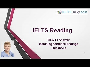 IELTS Reading – How To Answer Matching Sentence Endings Questions