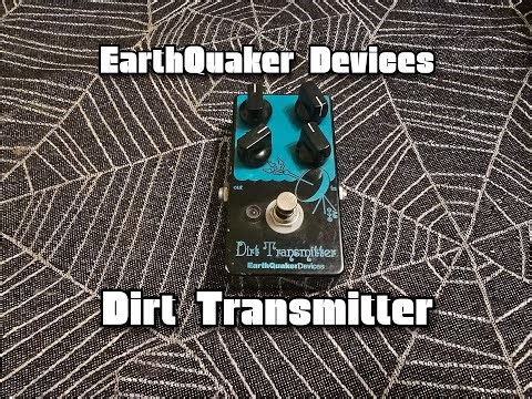 The EarthQuaker Devices Dirt Transmitter Fuzz Driver is so SICK!!!