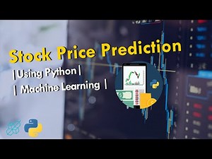 Stock Price Prediction Using Python | Machine Learning | LSTM