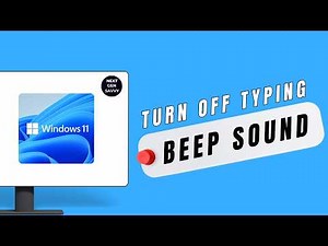 HOW TO DISABLE / TURN OFF BEEP SOUND WHEN TYPING IN WINDOWS