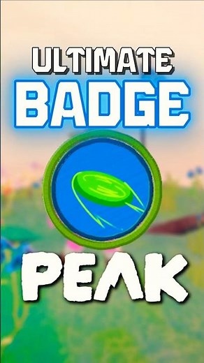 How to get the ULTIMATE BADGE and earn the VISOR in PEAK!