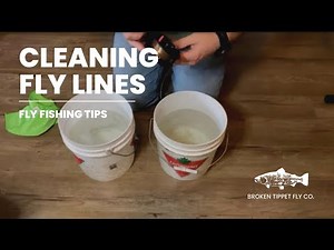 Fly Fishing Tips | Fly Line Cleaning