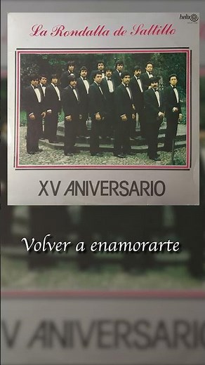 Volver a enamorarte - La Rondalla de Saltillo #musica #larondalladesaltillo #amor