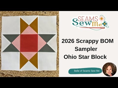 2026 Scrappy BOM Sampler- July Ohio Star Quilt Block