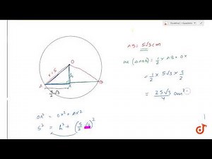 In a circle with center O and radius 5 cm AB is a chord of length `5sqrt(3)` cm. FInd the area ...