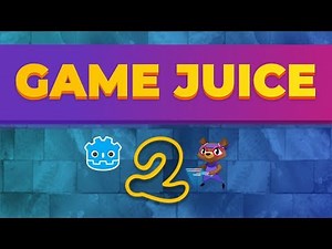 Godot Game Juice Tutorial 2: Tweening and Particles