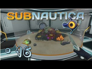 LP Subnautica : Ep 16 - Confinement pour aliens !