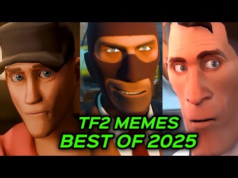 TF2 MEMES BEST OF 2025