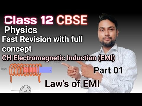 Part 01| Class 12 | Rapid Revision of Electromagnetic Induction | Faradays Experiment| Law's of EMI