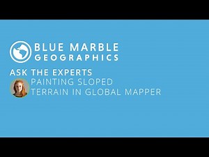 Ask the Experts: Painting Sloped Terrain in Global Mapper
