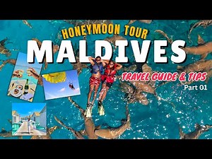 Maldives Honeymoon Travel Guide 2025 | Budget Tips, Best Resorts, Things to Do & Complete Plan