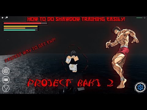 HOW TO DO SHADOW BOXING EASILY! | PROJECT BAKI 2 | FASTEST WAY TO GET EXP!!!
