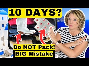 International Travel for 10 Days: Do NOT Pack!