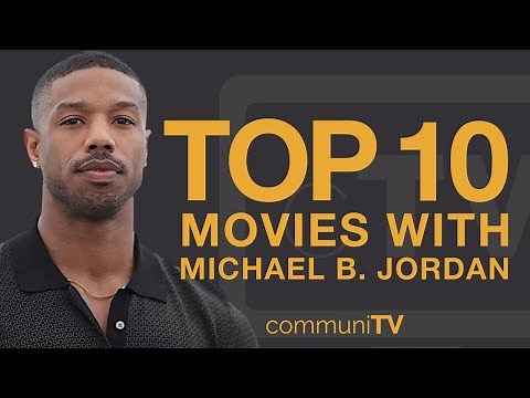 Top 10 Michael B. Jordan Movies