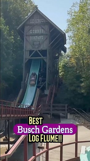 Best! Busch Gardens Williamsburg Rides! Log Flume! Water Ride!