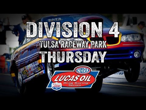 Division 4 Tulsa Raceway Park - Thursday