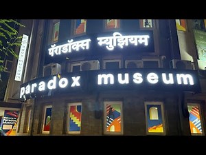 Paradox Museum | Full Details | Price , Location , activities