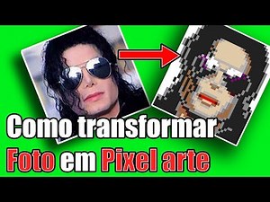 Tutorial - Como transformar foto em Pixel Art