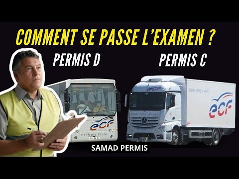 COMMENT SE PASSE L'EXAMEN PERMIS POIDS LOURDS ET BUS ?